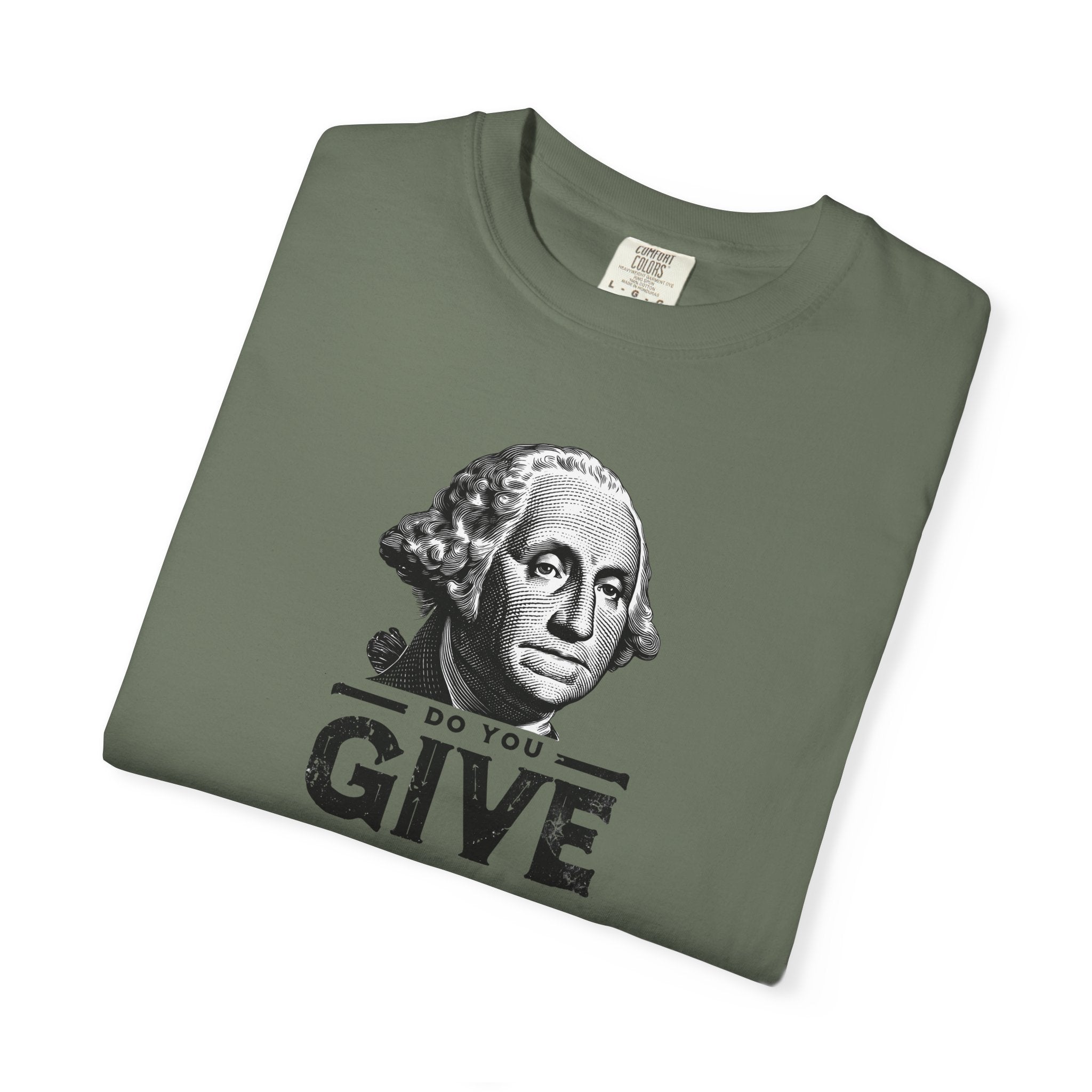 'Do You Give?' George Washington Unisex T-shirt — Mite