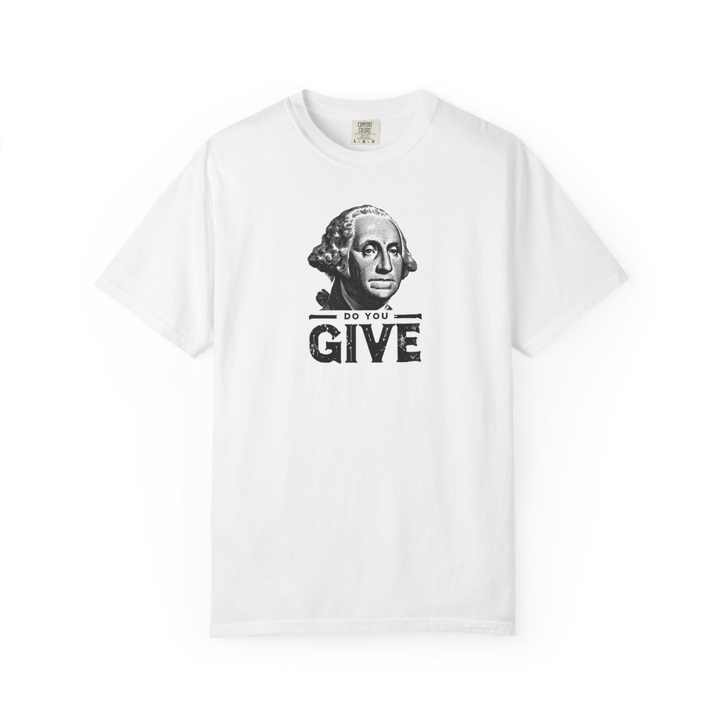 'Do You Give?' George Washington Unisex T-shirt — Mite